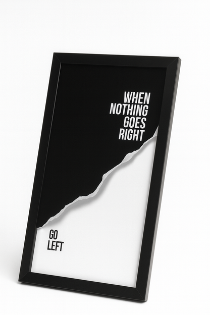Go left – Motivational Wall Frame